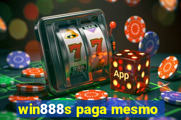 win888s paga mesmo